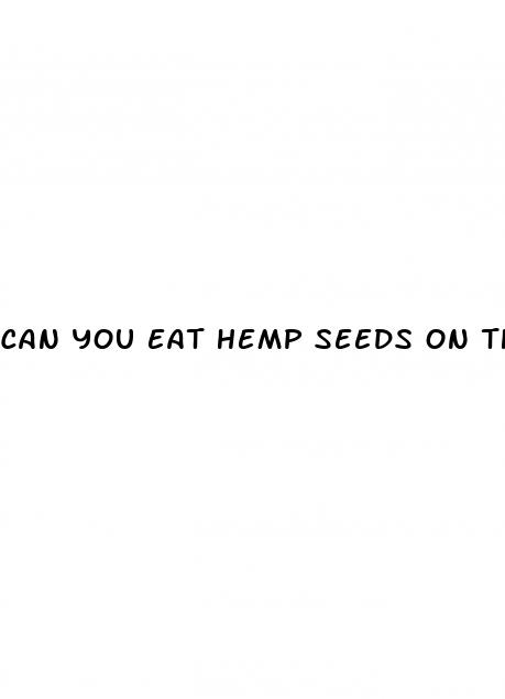 can you eat hemp seeds on the keto diet