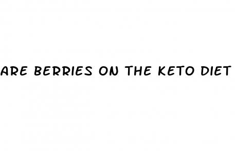 are berries on the keto diet