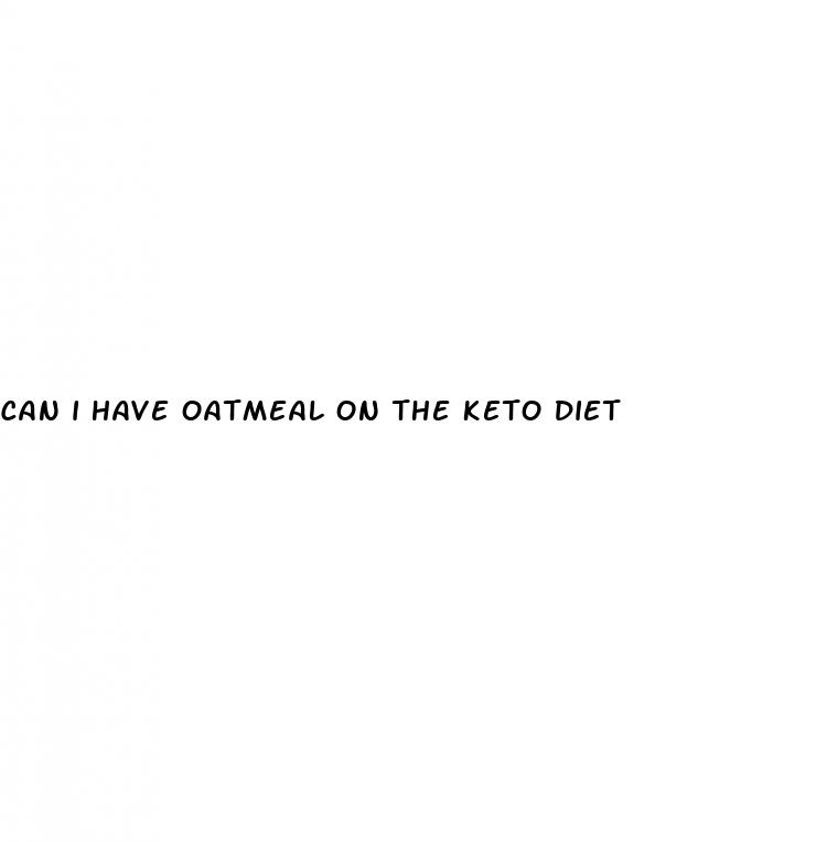 can i have oatmeal on the keto diet