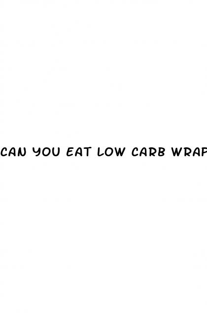can you eat low carb wraps on keto diet