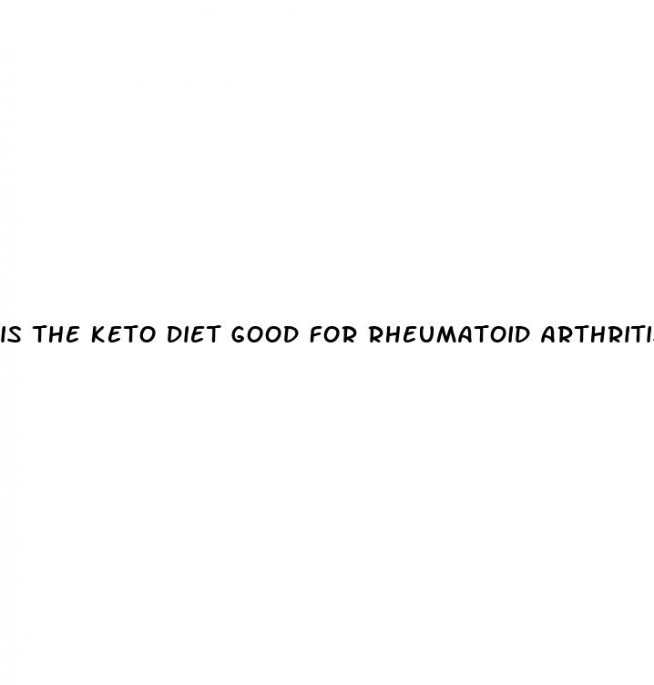 is the keto diet good for rheumatoid arthritis