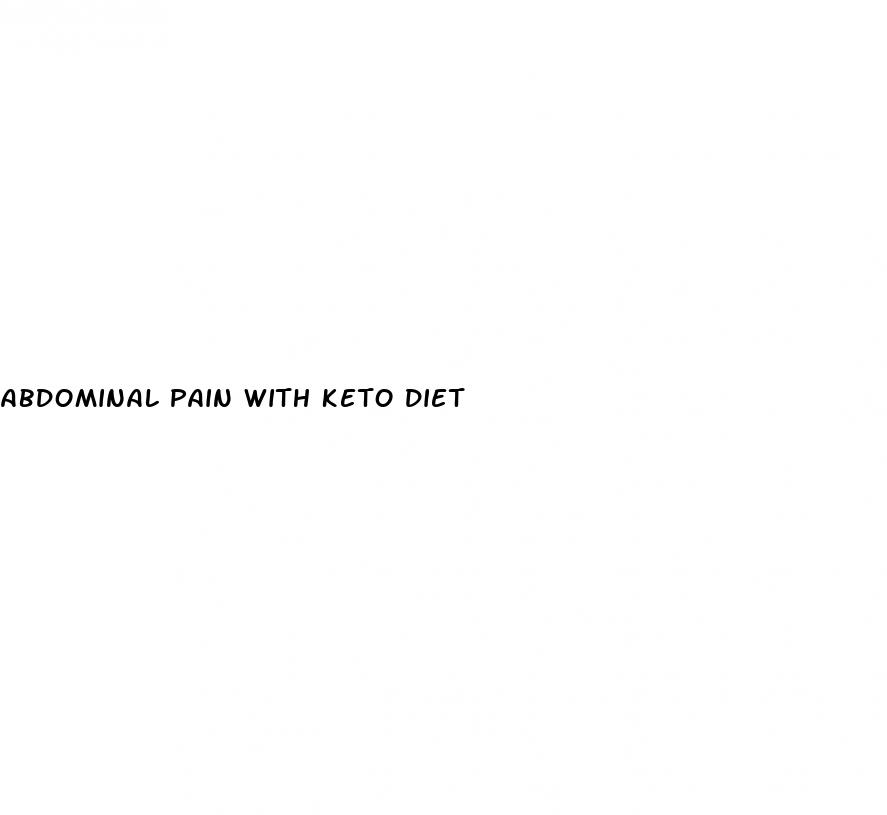 abdominal pain with keto diet