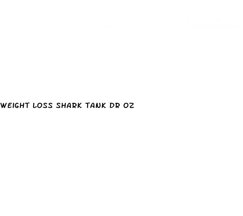 weight loss shark tank dr oz