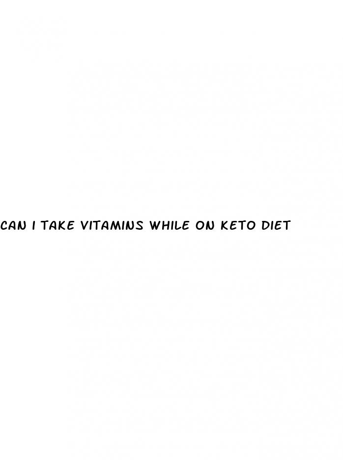can i take vitamins while on keto diet