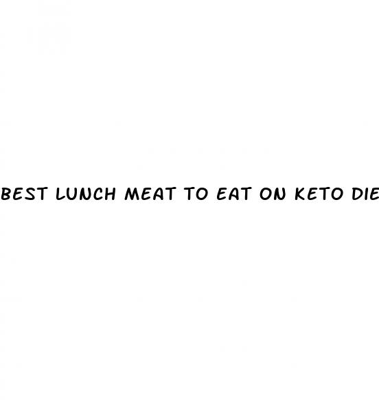 best lunch meat to eat on keto diet