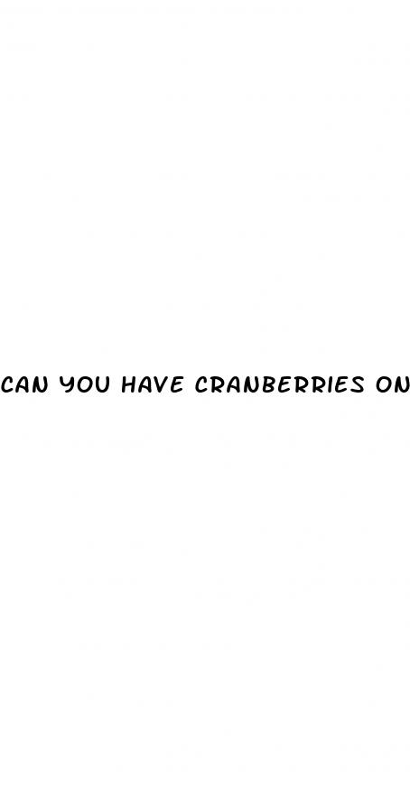 can you have cranberries on keto diet