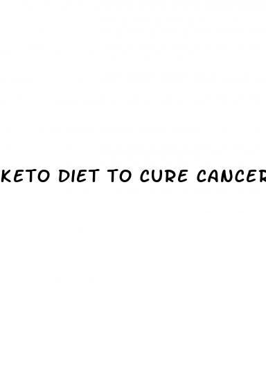 keto diet to cure cancer