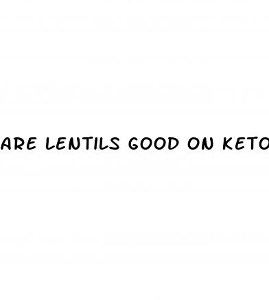 are lentils good on keto diet