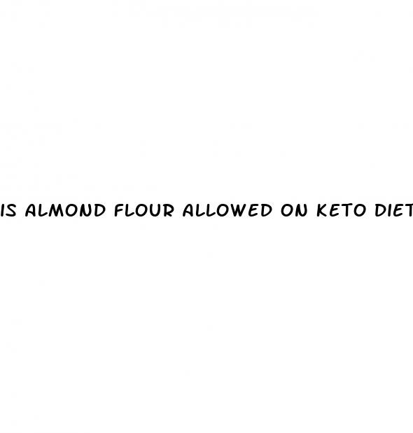 is almond flour allowed on keto diet