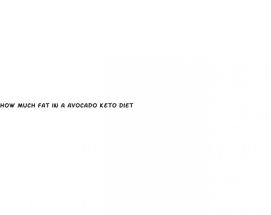 how much fat in a avocado keto diet