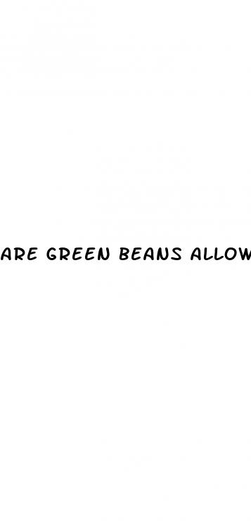 are green beans allowed on keto diet