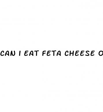 can i eat feta cheese on keto diet