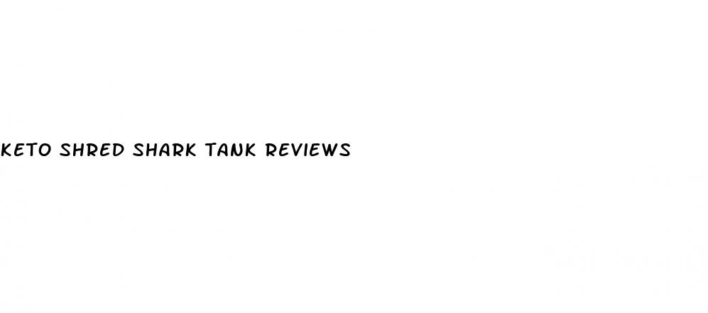 keto shred shark tank reviews
