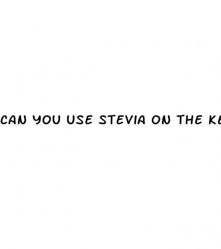 can you use stevia on the keto diet