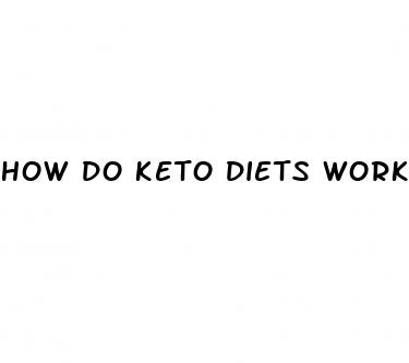 how do keto diets work