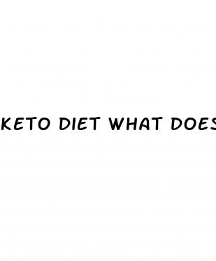 keto diet what does it do