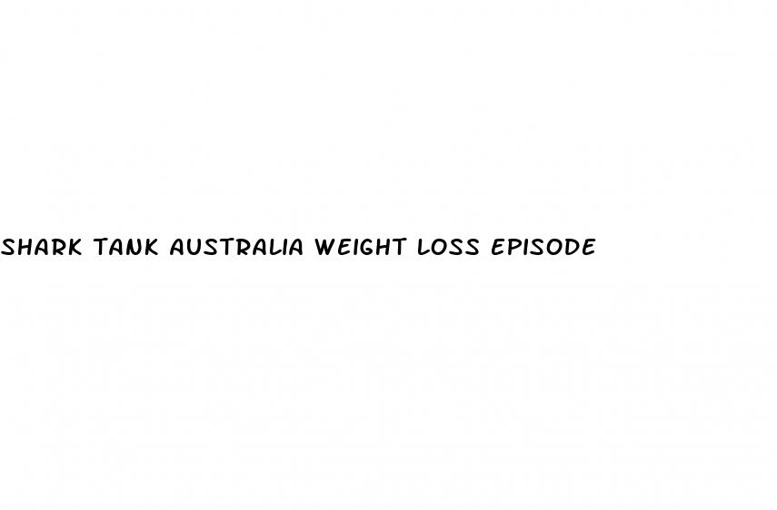 shark tank australia weight loss episode