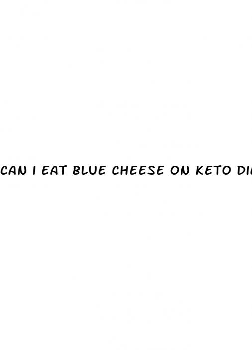 can i eat blue cheese on keto diet