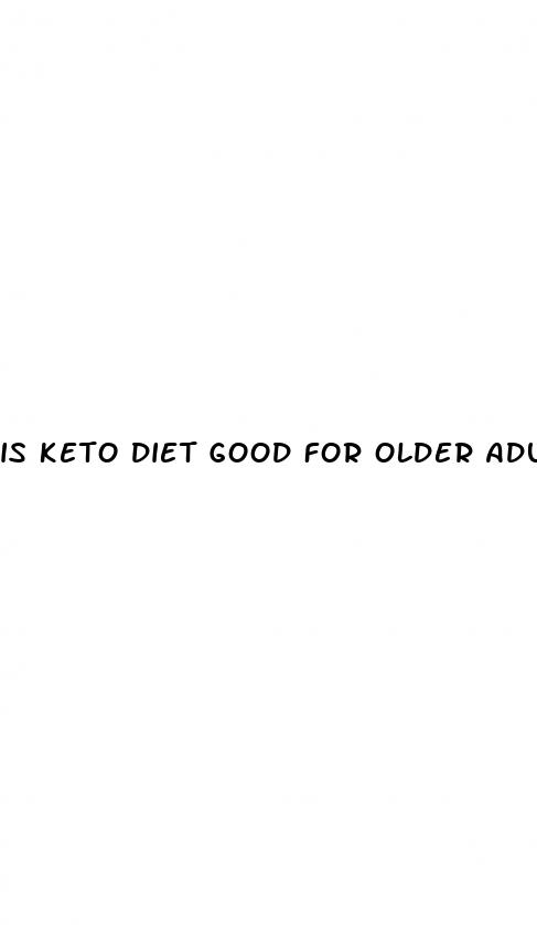 is keto diet good for older adults