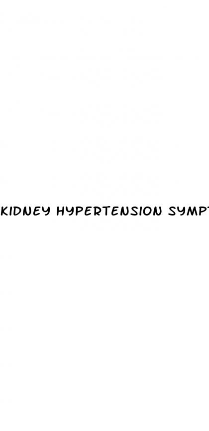 kidney hypertension symptoms