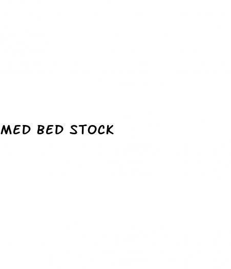 med bed stock