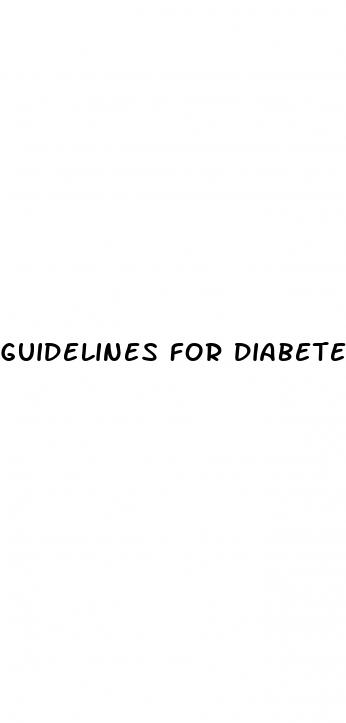 guidelines for diabetes