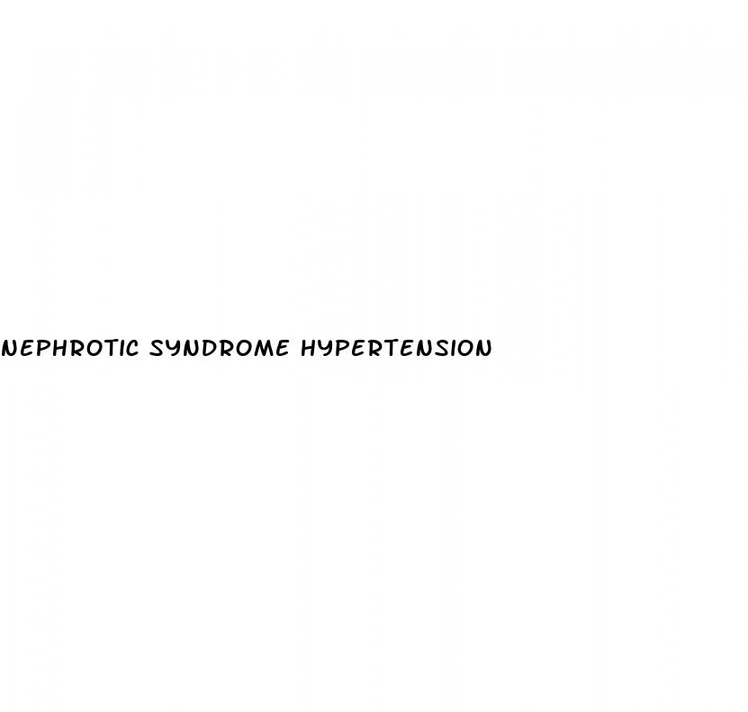 nephrotic syndrome hypertension