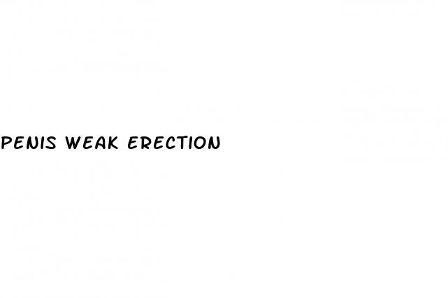 penis weak erection