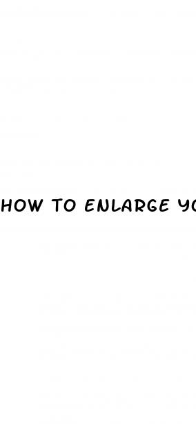 how to enlarge your peni naturally for free in hindi