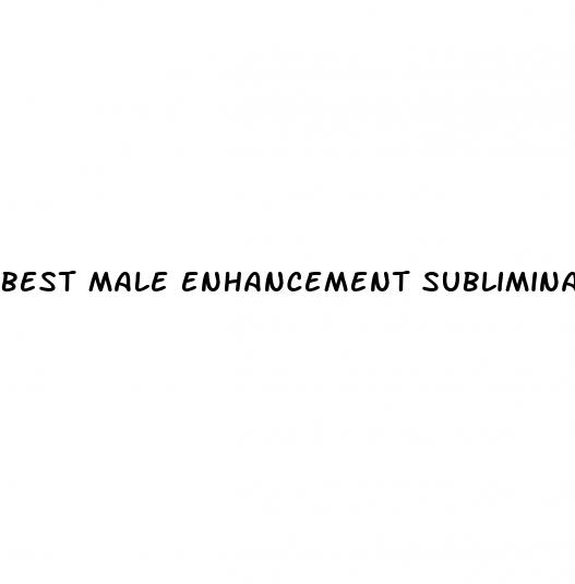 best male enhancement subliminal