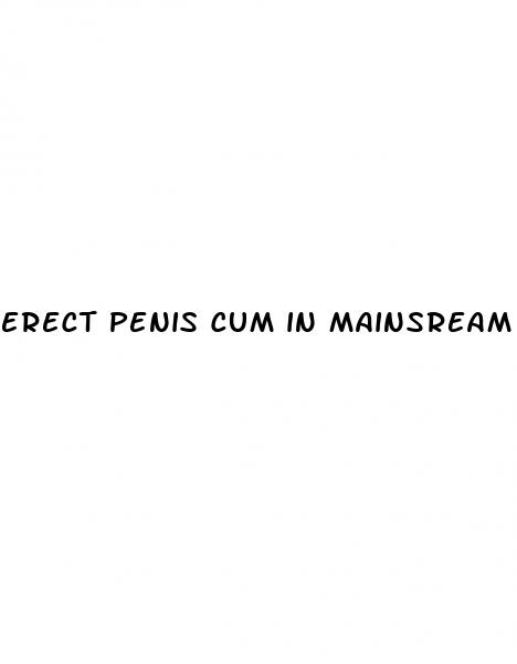 erect penis cum in mainsream movie