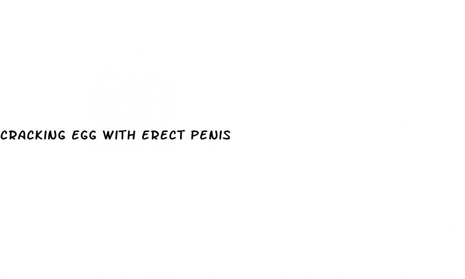 cracking egg with erect penis