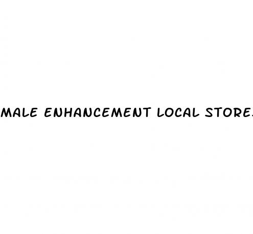 male enhancement local stores