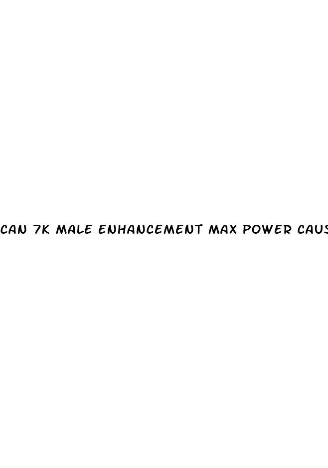 can 7k male enhancement max power cause positive drug reading