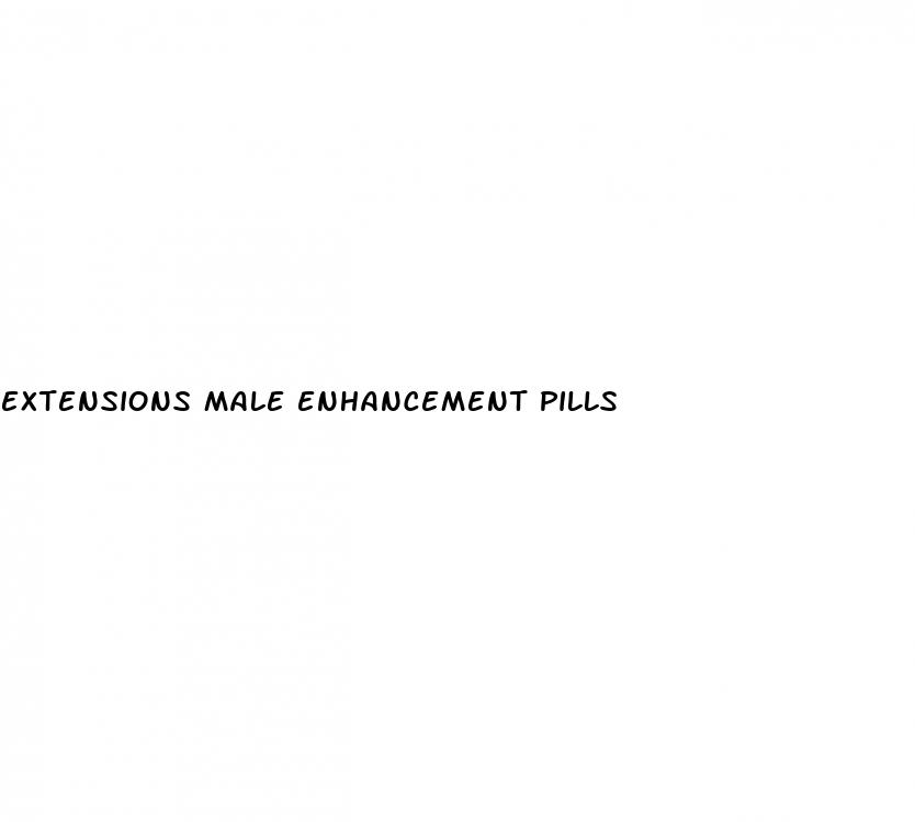 extensions male enhancement pills