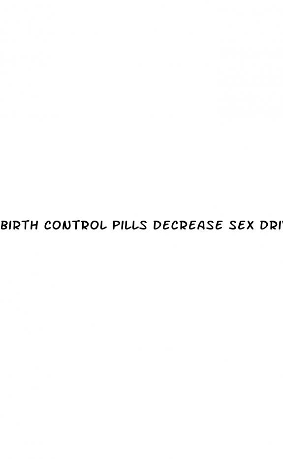 birth control pills decrease sex drive