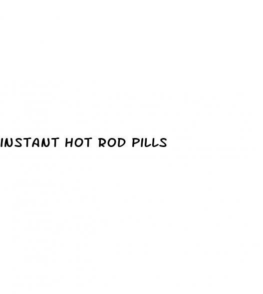 instant hot rod pills