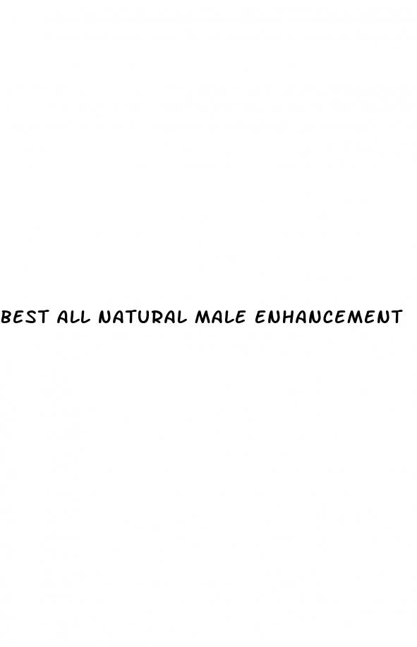 best all natural male enhancement