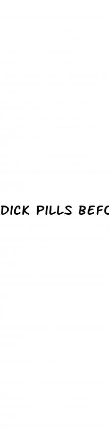 dick pills before and after