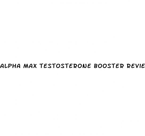 alpha max testosterone booster review