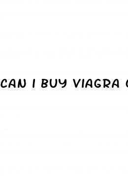 can i buy viagra off the shelf