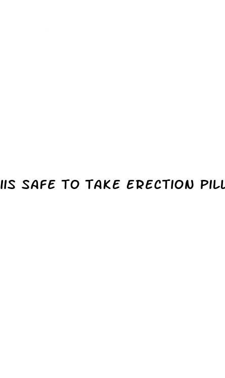 iis safe to take erection pills with lisinopril