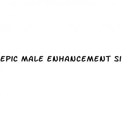 epic male enhancement side effects