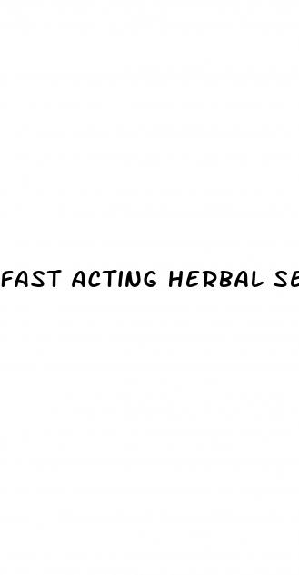 fast acting herbal sex pills