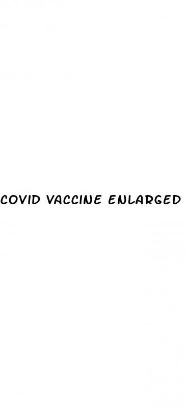 covid vaccine enlarged penis