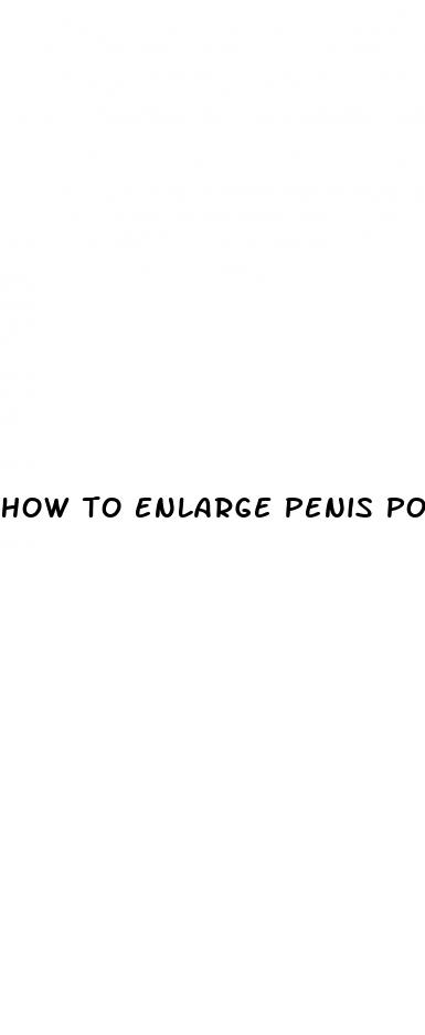 how to enlarge penis porn
