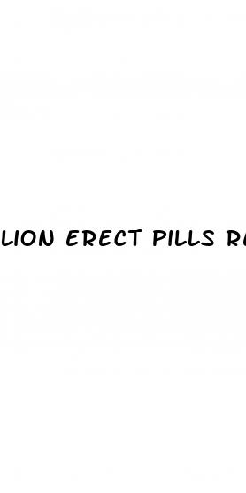 lion erect pills reviews