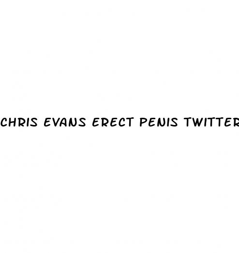 chris evans erect penis twitter