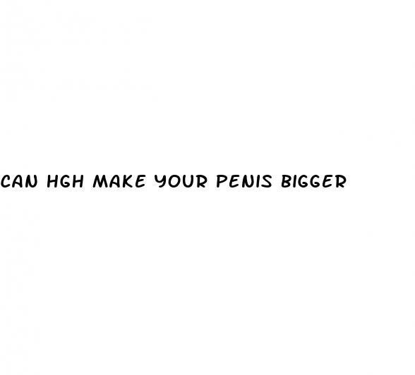 can hgh make your penis bigger