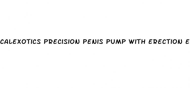 calexotics precision penis pump with erection enhancer